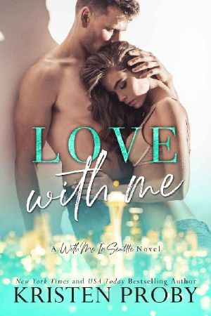 [With Me in Seattle 11] • Love With Me (With Me in Seattle Book 11)